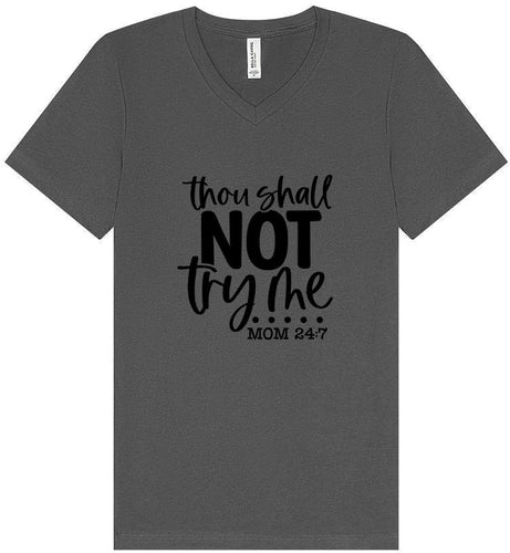 Thou Shall Not Try Me Unisex V-Neck Shirt