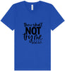 Thou Shall Not Try Me Unisex V-Neck Shirt