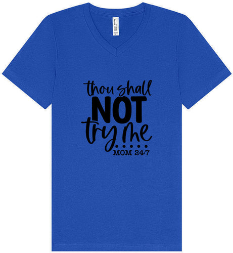Thou Shall Not Try Me Unisex V-Neck Shirt