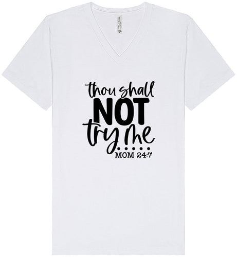Thou Shall Not Try Me Unisex V-Neck Shirt