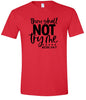 Thou Shall Not Try Me Adult Gildan Soft Shirt