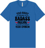 Too Busy Badass Mom Adult Bella Canvas Shirt