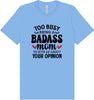 Too Busy Badass Mom Adult Bella Canvas Shirt