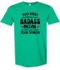 Too Busy Badass Mom Adult Gildan Soft Shirt