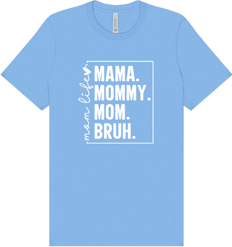 Mom. Bruh. Adult Bella Canvas Shirt