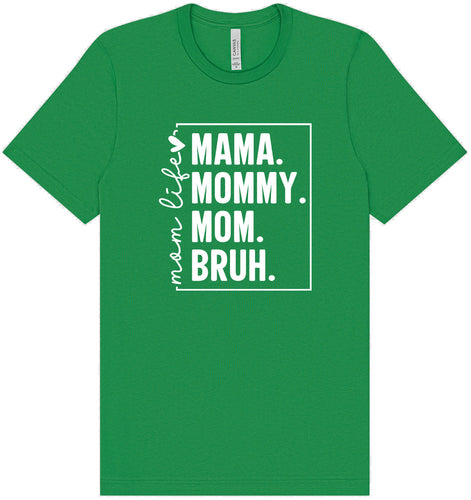 Mom. Bruh. Adult Bella Canvas Shirt