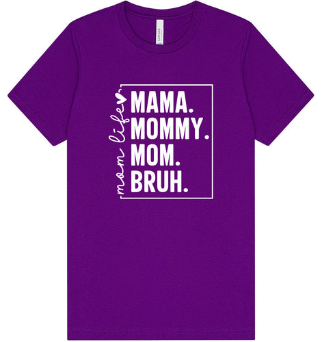 Mom. Bruh. Adult Bella Canvas Shirt