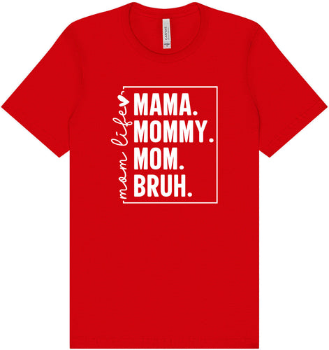 Mom. Bruh. Adult Bella Canvas Shirt