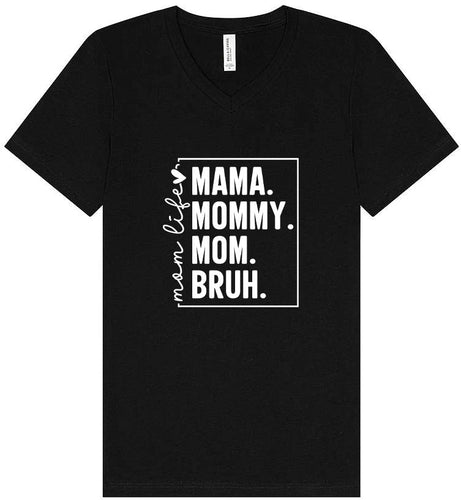 Mom. Bruh. Unisex V-Neck Shirt