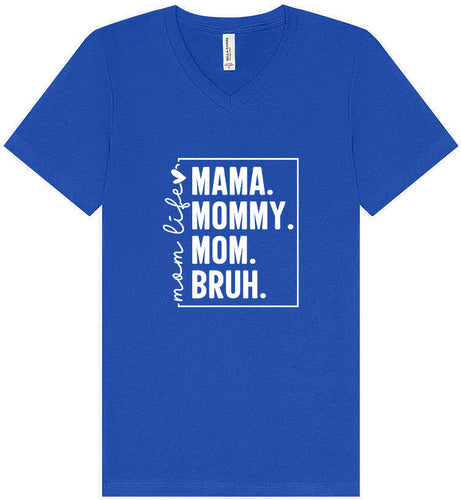 Mom. Bruh. Unisex V-Neck Shirt