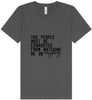 Watching Me Do Everything Unisex V-Neck Shirt