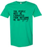 Watching Me Do Everything Adult Gildan Soft Shirt