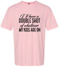 Double Shot of What My Kids Are On Adult Gildan Soft Shirt