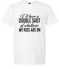Double Shot of What My Kids Are On Adult Gildan Soft Shirt