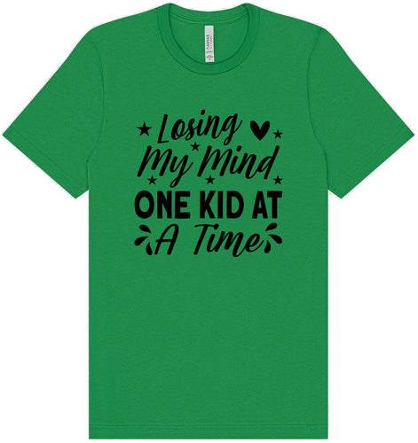Losing My Mind One Kid at a Time Adult Bella Canvas Shirt