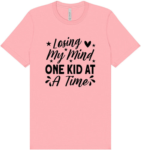 Losing My Mind One Kid at a Time Adult Bella Canvas Shirt