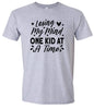 Losing My Mind One Kid at a Time Adult Gildan Soft Shirt