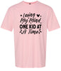 Losing My Mind One Kid at a Time Adult Gildan Soft Shirt