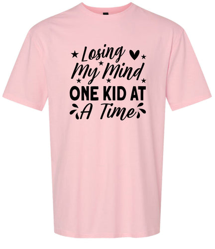 Losing My Mind One Kid at a Time Adult Gildan Soft Shirt