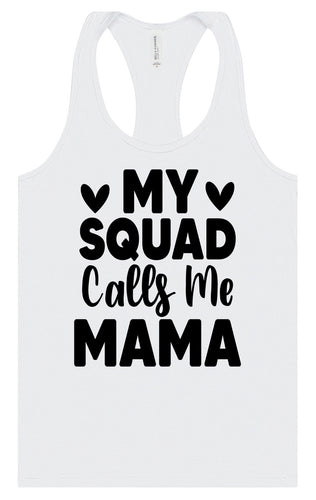 My Squad Calls Me Mama Women's Racerback Tank