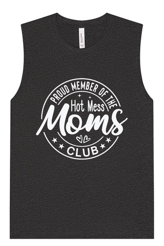 Hot Mess Moms Club Muscle Tank