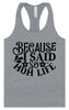 Because I Said So Women's Racerback Tank