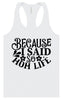 Because I Said So Women's Racerback Tank
