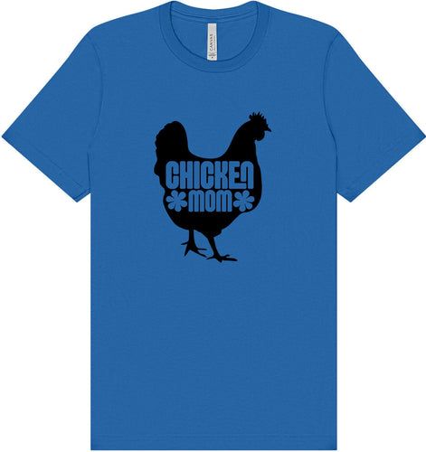 Chicken Mom Adult Bella Canvas Shirt