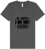 I Am That Mom Unisex V-Neck Shirt