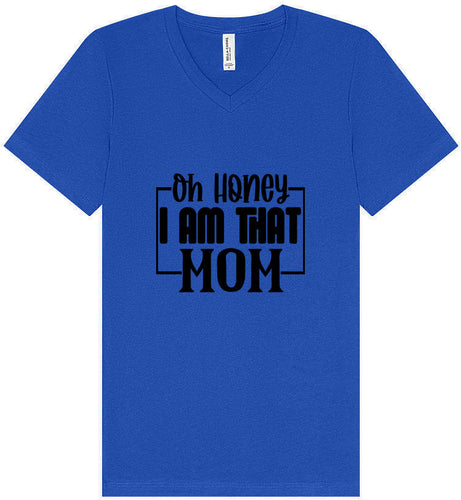 I Am That Mom Unisex V-Neck Shirt