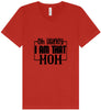 I Am That Mom Unisex V-Neck Shirt