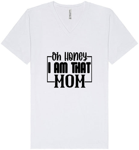 I Am That Mom Unisex V-Neck Shirt