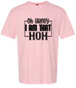 I Am That Mom Adult Gildan Soft Shirt