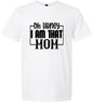 I Am That Mom Adult Gildan Soft Shirt