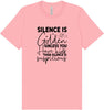 Silence is Suspicious Adult Bella Canvas Shirt