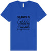 Silence is Suspicious Unisex V-Neck Shirt