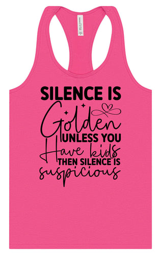 Silence is Suspicious Women's Racerback Tank