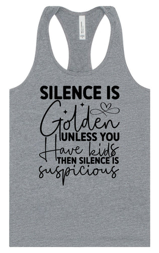 Silence is Suspicious Women's Racerback Tank