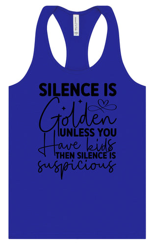 Silence is Suspicious Women's Racerback Tank