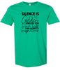 Silence is Suspicious Adult Gildan Soft Shirt