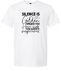 Silence is Suspicious Adult Gildan Soft Shirt
