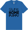 Slay at Home Mom Adult Bella Canvas Shirt
