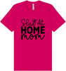 Slay at Home Mom Adult Bella Canvas Shirt