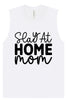 Slay at Home Mom Muscle Tank