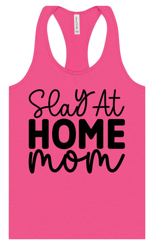 Slay at Home Mom Women's Racerback Tank