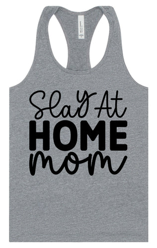 Slay at Home Mom Women's Racerback Tank