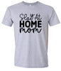 Slay at Home Mom Adult Gildan Soft Shirt