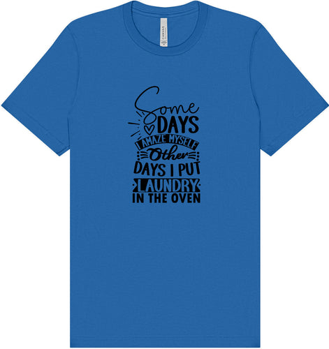 Laundry in the Oven Adult Bella Canvas Shirt