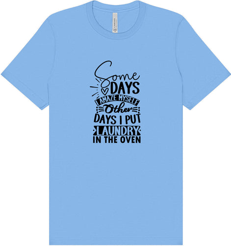 Laundry in the Oven Adult Bella Canvas Shirt