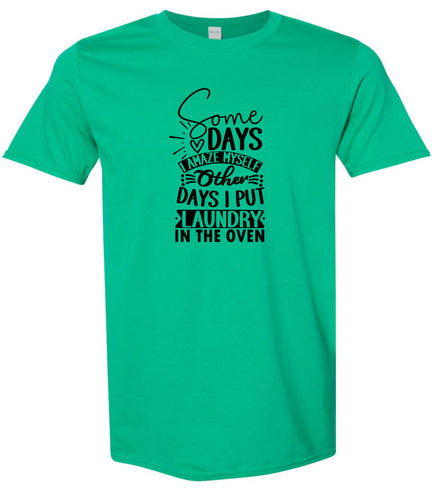 Laundry in the Oven Adult Gildan Soft Shirt